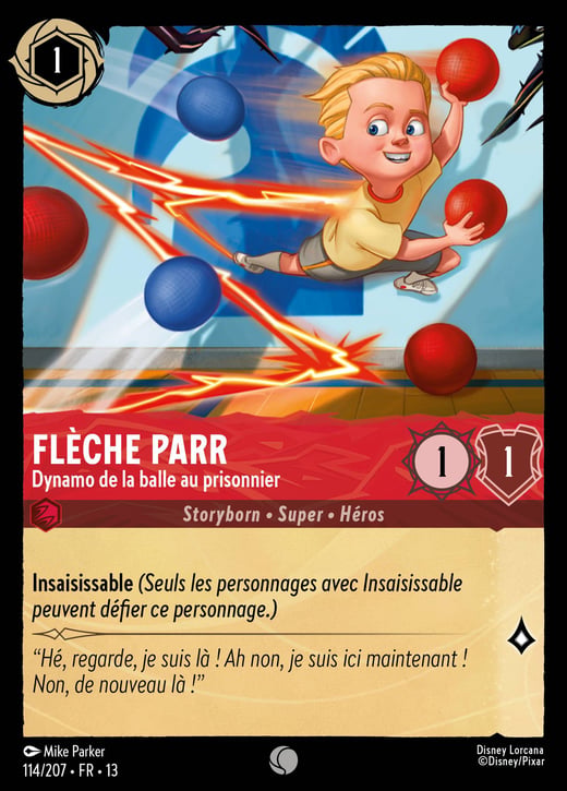 Flèche Parr - Dynamo de la balle au prisonnier 114/207 — Attack of the Vine!